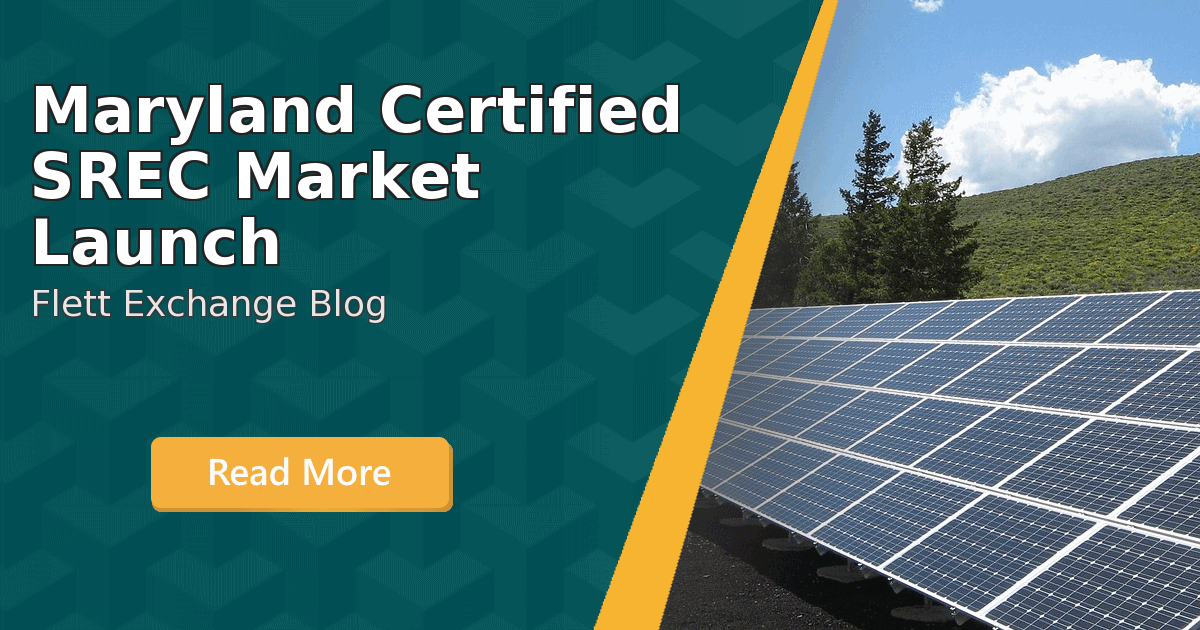 Maryland Certified SREC Market Launch | Flett Exchange