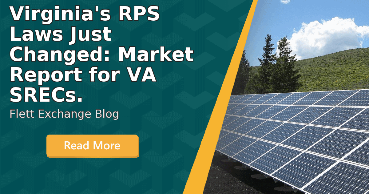 Virginia's RPS Laws Just Changed: Market Report for VA SRECs. | Flett ...
